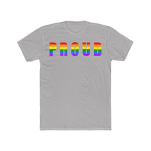 Load image into Gallery viewer, Pride PROUD Men&#39;s Cotton Crew Tee
