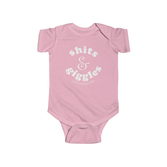 Shits and Giggles Infant Onesie